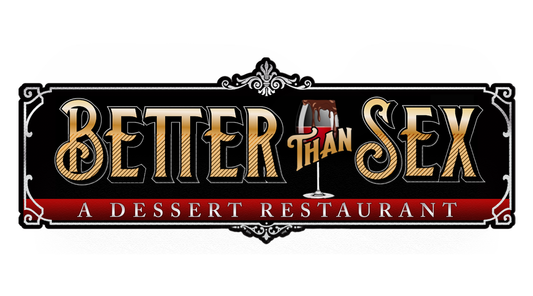 Better Than Sex - A Dessert Restaurant
